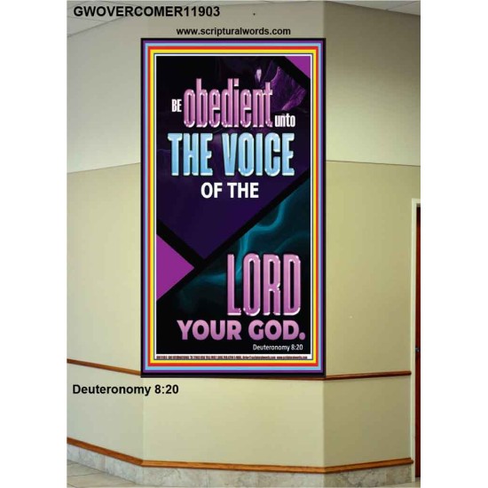 BE OBEDIENT UNTO THE VOICE OF THE LORD OUR GOD  Righteous Living Christian Portrait  GWOVERCOMER11903  