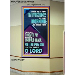 LET ME EXPERIENCE THY LOVINGKINDNESS IN THE MORNING  Unique Power Bible Portrait  GWOVERCOMER11928  "44X62"