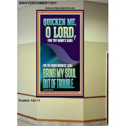 QUICKEN ME O LORD FOR THY NAME'S SAKE  Eternal Power Portrait  GWOVERCOMER11931  "44X62"