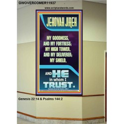 JEHOVAH JIREH MY GOODNESS MY HIGH TOWER MY DELIVERER MY SHIELD  Unique Power Bible Portrait  GWOVERCOMER11937  "44X62"
