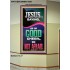 JESUS SAID BE OF GOOD CHEER BE NOT AFRAID  Church Portrait  GWOVERCOMER11959  "44X62"