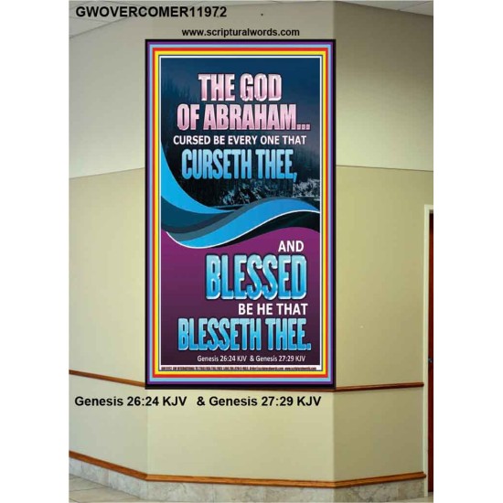 CURSED BE EVERY ONE THAT CURSETH THEE BLESSED IS EVERY ONE THAT BLESSED THEE  Scriptures Wall Art  GWOVERCOMER11972  
