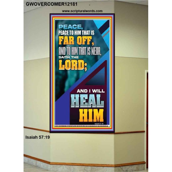 PEACE TO HIM THAT IS FAR OFF SAITH THE LORD  Bible Verses Wall Art  GWOVERCOMER12181  