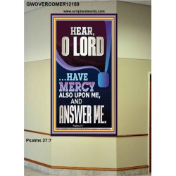 O LORD HAVE MERCY ALSO UPON ME AND ANSWER ME  Bible Verse Wall Art Portrait  GWOVERCOMER12189  "44X62"