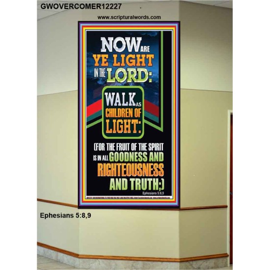 NOW ARE YE LIGHT IN THE LORD WALK AS CHILDREN OF LIGHT  Children Room Wall Portrait  GWOVERCOMER12227  
