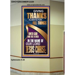 GIVING THANKS ALWAYS FOR ALL THINGS UNTO GOD  Ultimate Inspirational Wall Art Portrait  GWOVERCOMER12229  "44X62"