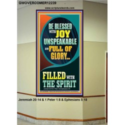 BE BLESSED WITH JOY UNSPEAKABLE  Contemporary Christian Wall Art Portrait  GWOVERCOMER12239  "44X62"