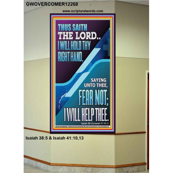 I WILL HOLD THY RIGHT HAND FEAR NOT I WILL HELP THEE  Christian Quote Portrait  GWOVERCOMER12268  