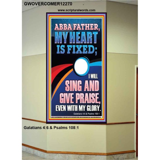 I WILL SING AND GIVE PRAISE EVEN WITH MY GLORY  Christian Paintings  GWOVERCOMER12270  