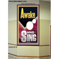 AWAKE AND SING  Bible Verse Portrait  GWOVERCOMER12293  "44X62"
