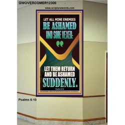 MINE ENEMIES BE ASHAMED AND SORE VEXED  Christian Quotes Portrait  GWOVERCOMER12306  "44X62"