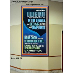 BELOVED THE HOUR IS COMING  Custom Wall Scriptural Art  GWOVERCOMER12327  "44X62"