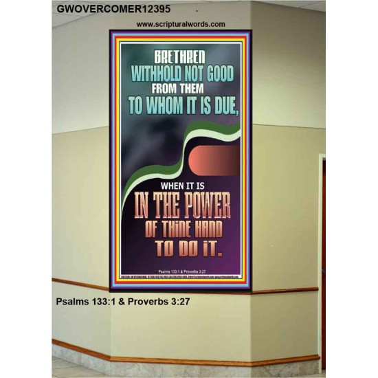 WITHHOLD NOT GOOD FROM THEM TO WHOM IT IS DUE  Printable Bible Verse to Portrait  GWOVERCOMER12395  