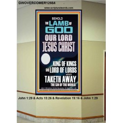 THE LAMB OF GOD OUR LORD JESUS CHRIST WHICH TAKETH AWAY THE SIN OF THE WORLD  Ultimate Power Portrait  GWOVERCOMER12664  "44X62"