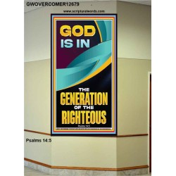 GOD IS IN THE GENERATION OF THE RIGHTEOUS  Ultimate Inspirational Wall Art  Portrait  GWOVERCOMER12679  "44X62"