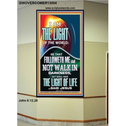 HAVE THE LIGHT OF LIFE  Scriptural Décor  GWOVERCOMER13004  "44X62"