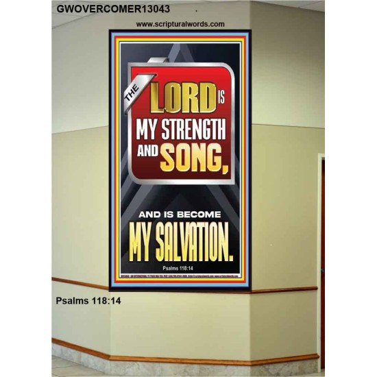 THE LORD IS MY STRENGTH AND SONG AND IS BECOME MY SALVATION  Bible Verse Art Portrait  GWOVERCOMER13043  
