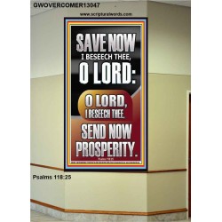 O LORD SAVE AND PLEASE SEND NOW PROSPERITY  Contemporary Christian Wall Art Portrait  GWOVERCOMER13047  "44X62"