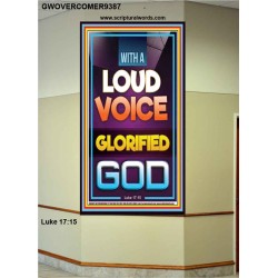 WITH A LOUD VOICE GLORIFIED GOD  Unique Scriptural Portrait  GWOVERCOMER9387  "44X62"