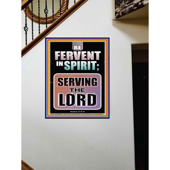 BE FERVENT IN SPIRIT SERVING THE LORD  Unique Scriptural Portrait  GWOVERCOMER10018  