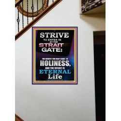 STRAIT GATE LEADS TO HOLINESS THE RESULT ETERNAL LIFE  Ultimate Inspirational Wall Art Portrait  GWOVERCOMER10026  "44X62"