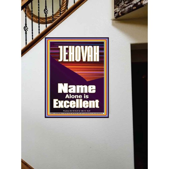 JEHOVAH NAME ALONE IS EXCELLENT  Scriptural Art Picture  GWOVERCOMER10055  