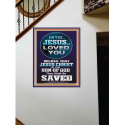 OH YES JESUS LOVED YOU  Modern Wall Art  GWOVERCOMER10070  "44X62"