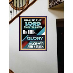 THE LORD GLORY IS ABOVE EARTH AND HEAVEN  Encouraging Bible Verses Portrait  GWOVERCOMER11776  "44X62"