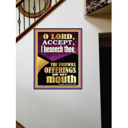 ACCEPT THE FREEWILL OFFERINGS OF MY MOUTH  Encouraging Bible Verse Portrait  GWOVERCOMER11777  "44X62"