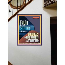 FRUIT OF THE SPIRIT IS IN ALL GOODNESS, RIGHTEOUSNESS AND TRUTH  Custom Contemporary Christian Wall Art  GWOVERCOMER11830  "44X62"