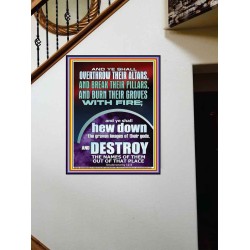 OVERTHROW THEIR ALTARS AND BREAK THEIR PILLARS  Custom Wall Scriptural Art  GWOVERCOMER11833  "44X62"