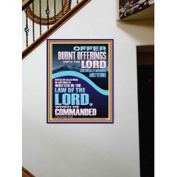 OFFER BURNT OFFERINGS UNTO THE LORD  Custom Inspiration Bible Verse Portrait  GWOVERCOMER11850  "44X62"