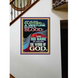 CLOTHED WITH A VESTURE DIPED IN BLOOD AND HIS NAME IS CALLED THE WORD OF GOD  Inspirational Bible Verse Portrait  GWOVERCOMER11867  "44X62"