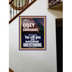 I WILL EAGERLY OBEY YOUR COMMANDS O LORD MY GOD  Printable Bible Verses to Portrait  GWOVERCOMER11874  "44X62"