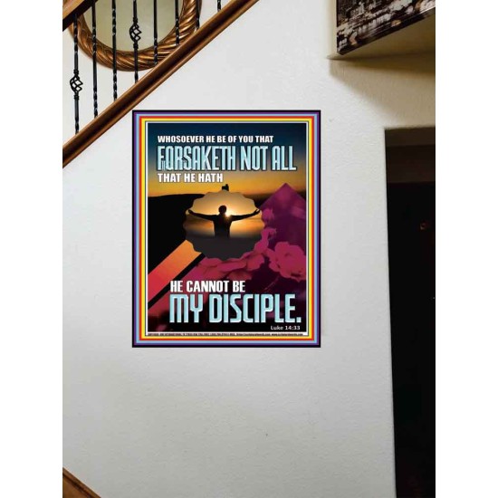 YOU ARE MY DISCIPLE WHEN YOU FORSAKETH ALL BECAUSE OF ME  Large Scriptural Wall Art  GWOVERCOMER11880  