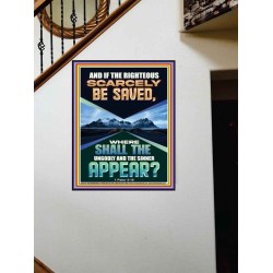 IF THE RIGHTEOUS SCARCELY BE SAVED  Encouraging Bible Verse Portrait  GWOVERCOMER12264  "44X62"