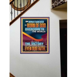 WHATSOEVER IS BORN OF GOD OVERCOMETH THE WORLD  Custom Inspiration Bible Verse Portrait  GWOVERCOMER12342  "44X62"