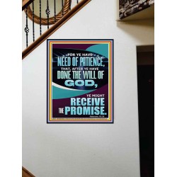 FOR YE HAVE NEED OF PATIENCE THAT AFTER YE HAVE DONE THE WILL OF GOD  Children Room Wall Portrait  GWOVERCOMER12677  "44X62"