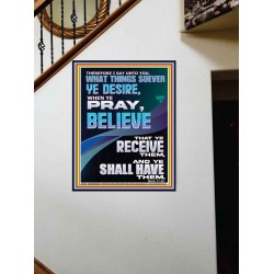 WHAT THINGS SOEVER YE DESIRE WHEN YE PRAY BELIEVE THAT YE RECEIVE THEM  Sanctuary Wall Portrait  GWOVERCOMER12678  "44X62"