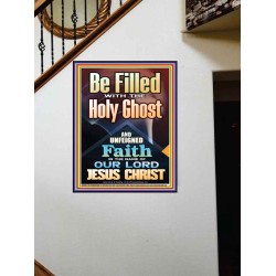 BE FILLED WITH THE HOLY GHOST  Righteous Living Christian Portrait  GWOVERCOMER9994  "44X62"