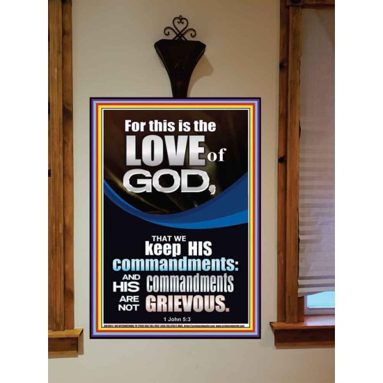 THE LOVE OF GOD IS TO KEEP HIS COMMANDMENTS  Ultimate Power Portrait  GWOVERCOMER10011  