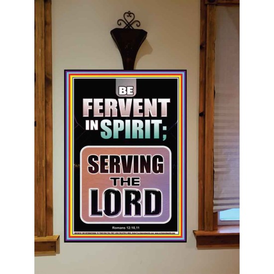 BE FERVENT IN SPIRIT SERVING THE LORD  Unique Scriptural Portrait  GWOVERCOMER10018  