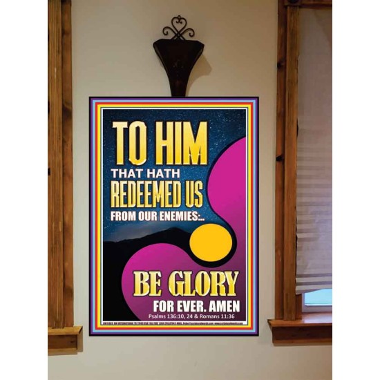 TO HIM THAT HATH REDEEMED US FROM OUR ENEMIES  Bible Verses Portrait Art  GWOVERCOMER11863  