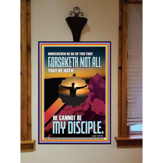 YOU ARE MY DISCIPLE WHEN YOU FORSAKETH ALL BECAUSE OF ME  Large Scriptural Wall Art  GWOVERCOMER11880  