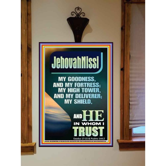 JEHOVAH NISSI MY GOODNESS MY FORTRESS MY HIGH TOWER MY DELIVERER MY SHIELD  Ultimate Inspirational Wall Art Portrait  GWOVERCOMER11935  