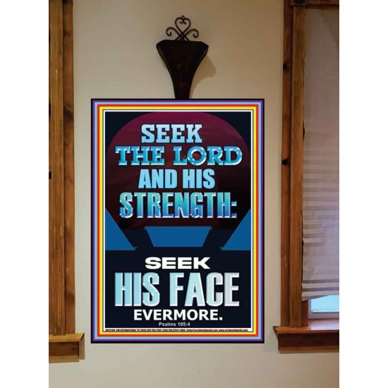 SEEK THE LORD AND HIS STRENGTH AND SEEK HIS FACE EVERMORE  Bible Verse Wall Art  GWOVERCOMER12184  