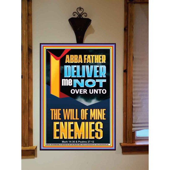 DELIVER ME NOT OVER UNTO THE WILL OF MINE ENEMIES ABBA FATHER  Modern Christian Wall Décor Portrait  GWOVERCOMER12191  