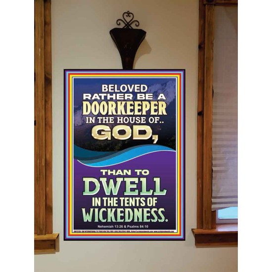 RATHER BE A DOORKEEPER IN THE HOUSE OF GOD THAN IN THE TENTS OF WICKEDNESS  Scripture Wall Art  GWOVERCOMER12283  