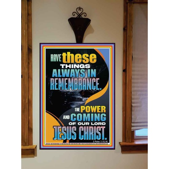 HAVE IN REMEMBRANCE THE POWER AND COMING OF OUR LORD JESUS CHRIST  Sanctuary Wall Picture  GWOVERCOMER12424  