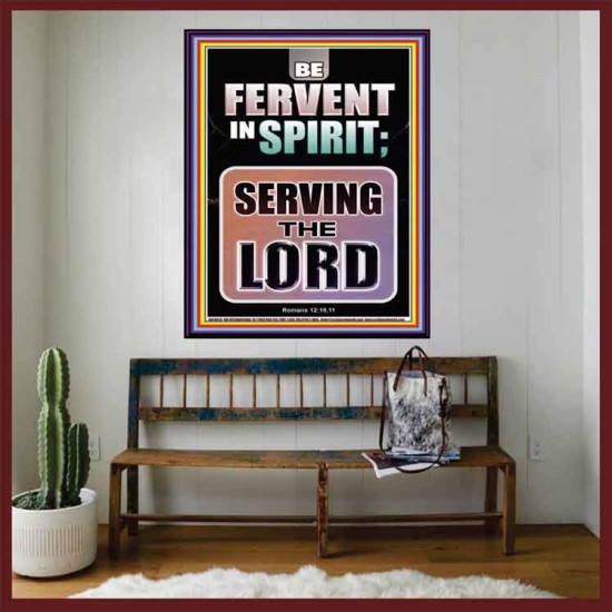 BE FERVENT IN SPIRIT SERVING THE LORD  Unique Scriptural Portrait  GWOVERCOMER10018  